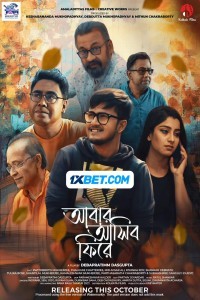 Abar Asibo Firey (2024) Bengali Movie