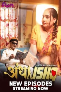 Andha Ishq (2024) Part 2 Fun2sh Web Series