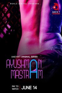 Ayushman Mastram (2024) Season 1 AaoNxt Web Series