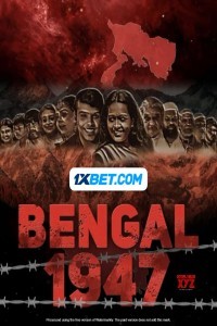 Bengal 1947 (2024) Bollywood Hindi Movie