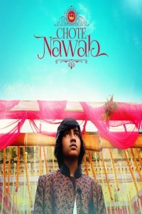 Chote Nawab (2024) Bollywood Hindi Movie