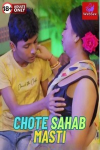 Chote Sahab Masti (2024) WebSex Original Short Film