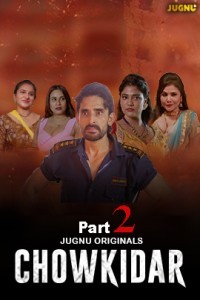 Chowkidar (2024) Season 1 Jugnu Web Series