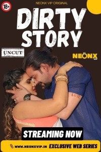 Dirty Story (2024) NeonX Original Short Film