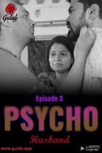 Physco Husband (2024) Season 1 Gulab Web Series