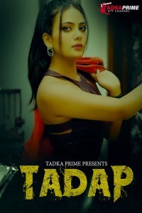 Tadap (2024) Season 1 TadkaPrime Web Series